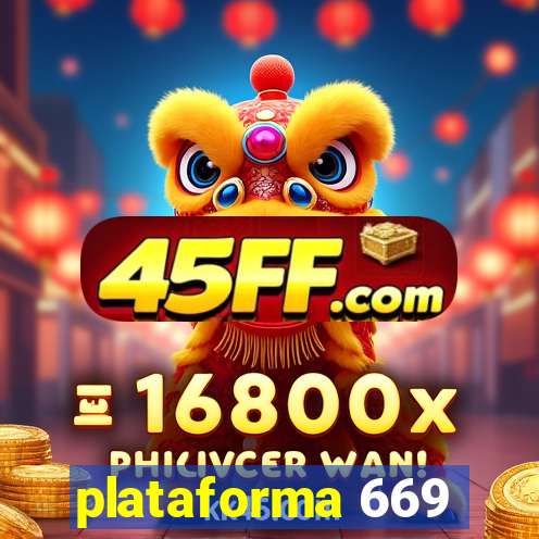plataforma 669